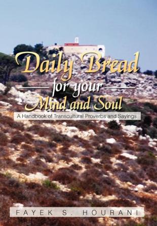 Daily Bread for Your Mind and Soul