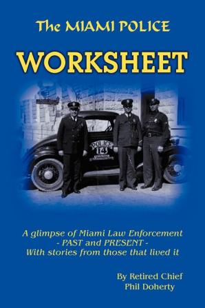 The Miami Police Worksheet