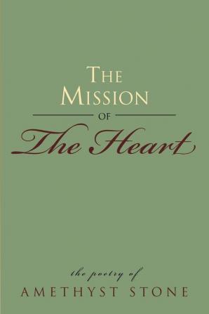 The Mission of the Heart