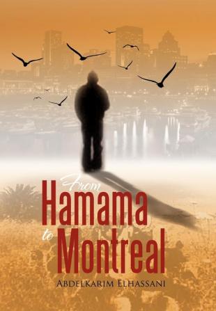 From Hamama to Montreal