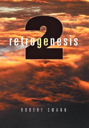 Retrogenesis 2: The Journey