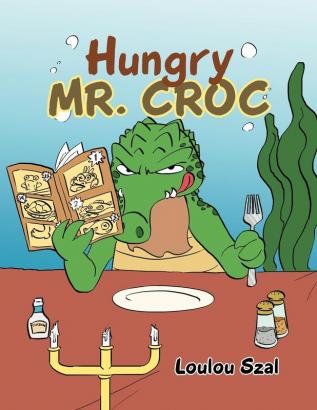 HUNGRY MR. CROC