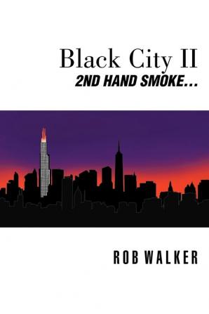 Black City II: Second Hand Smoke