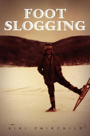 Foot Slogging