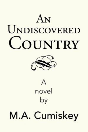 An Undiscovered Country