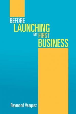 Before Launching My First Business