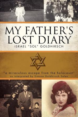 My Father's Lost Diary: A Personal Account of the Jewish Holocaust in Europe (1937-1942)