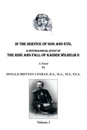 In the Service of God and Evil