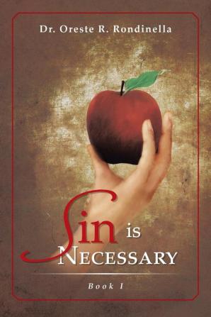 Sin Is Necessary Book I