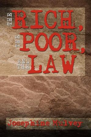 The Rich the Poor and the Law