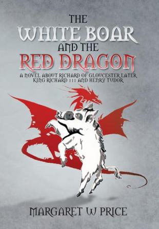 The White Boar and the Red Dragon