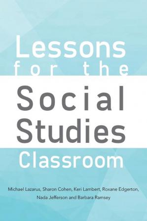 Lessons for the Social Studies Classroom