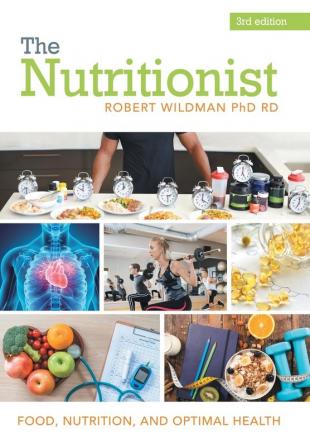 The Nutritionist: Food Nutrition and Optimal Health