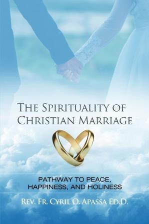 The Spirituality of Christian Marriage