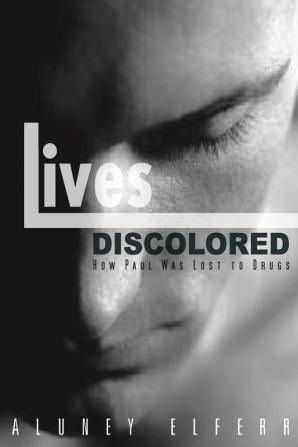 Lives Discolored