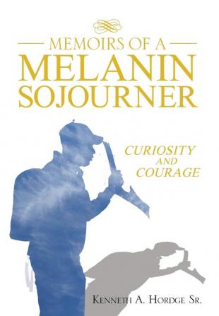 Memoirs of a Melanin Sojourner