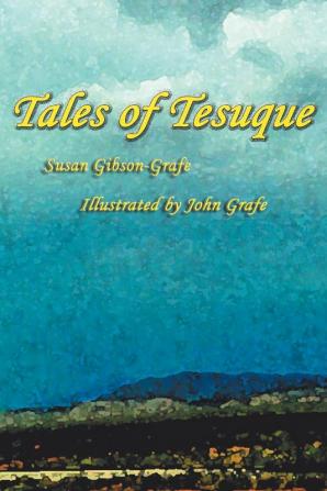 Tales of Tesuque