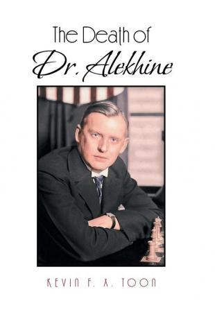 The Death of Dr. Alekhine