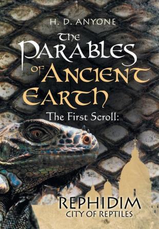 The Parables of Ancient Earth