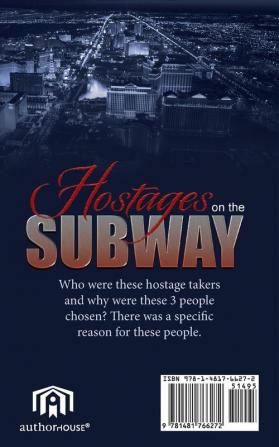 Hostages on the Subway