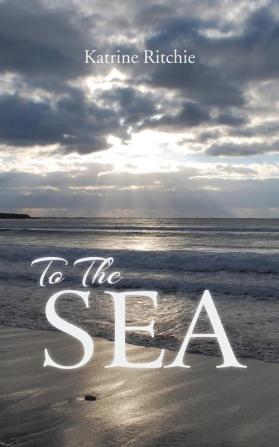 To the Sea