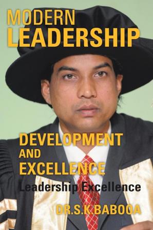 Modern Leadership Development and Excellence: Leadership Excellence