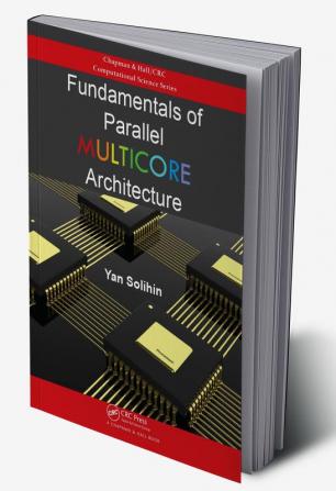 FUNDAMENTALS OF PARALLEL MULTICORE ARCHITECTURE