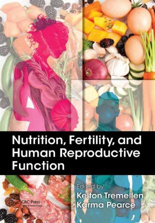 Nutrition Fertility and Human Reproductive Function