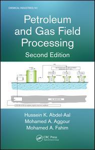 Petroleum and Gas Field Processing