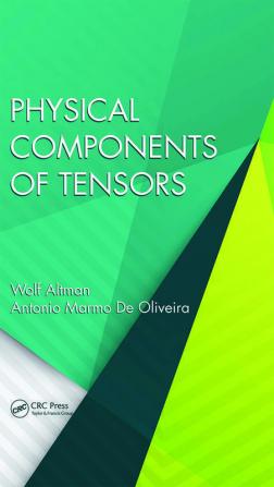 Physical Components of Tensors