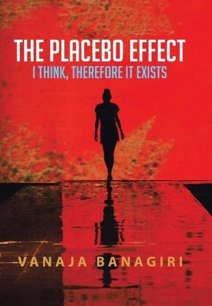 The Placebo Effect