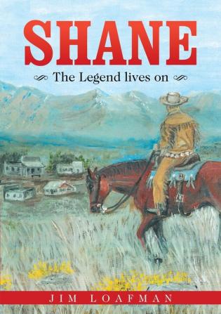 Shane: The Legend Lives On