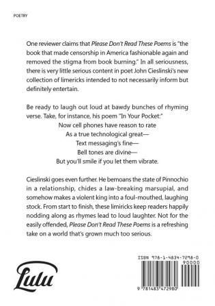 Please Don't Read These Poems: They Come From the Mind of a Demented and Perverted Poet Who Is Only Interested in Riches and Fame