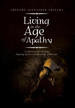 Living in the Age of Apathy