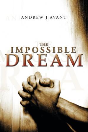 The Impossible Dream