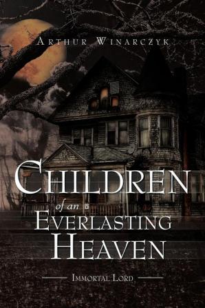 Children of an Everlasting Heaven