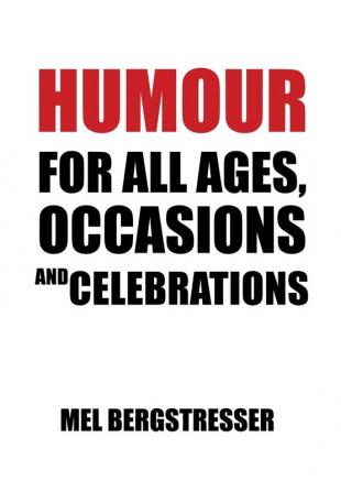 Humour for All Ages Occasions and Celebrations