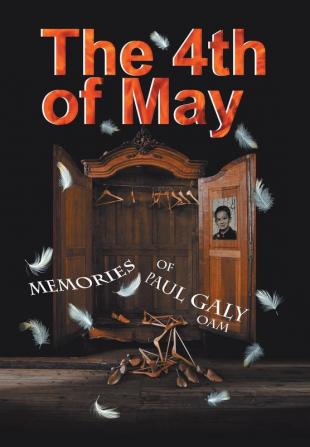 The 4th of May: The Memories of Paul Galy Oam