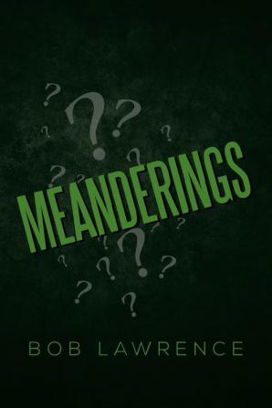 Meanderings