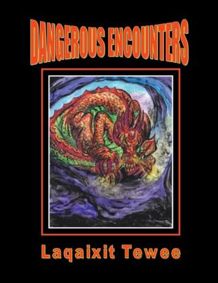 Dangerous Encounters: Book 7