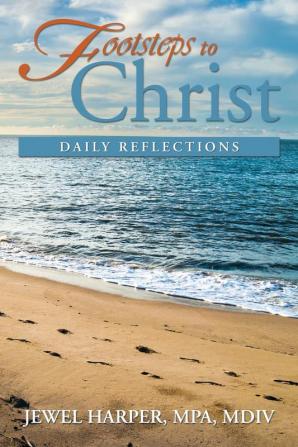 Footsteps to Christ: Daily Reflections