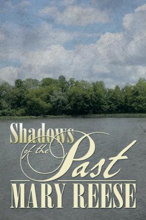 Shadows of the Past