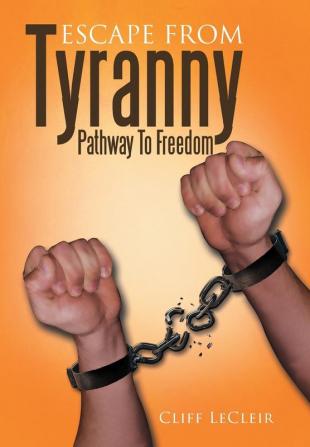 Escape from Tyranny