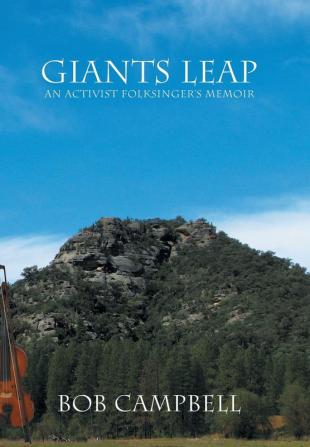 Giants Leap: An Activist Folksinger's Memoir