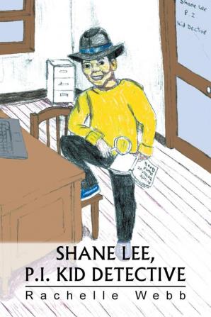 Shane Lee P.I. Kid Detective