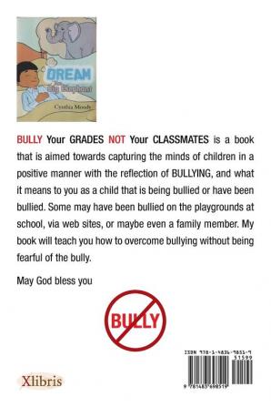 Bully Your Grades Not Your Classmates