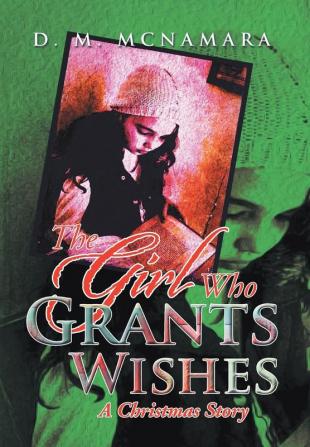 The Girl Who Grants Wishes