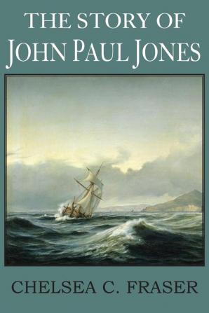 The Story of John Paul Jones