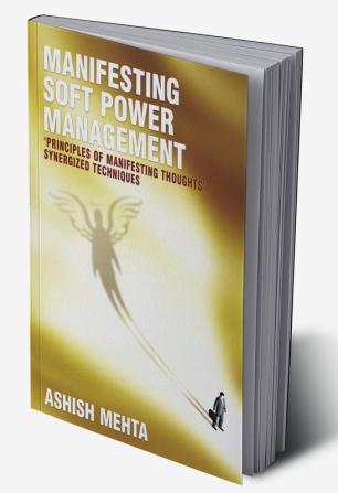 Manifesting Soft Power Management