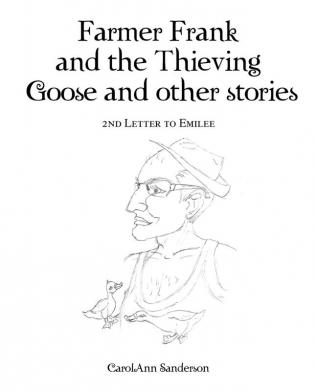 Farmer Frank and the Thieving Goose and Other Stories